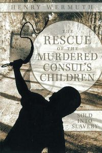 Produktbild: The Rescue of the Murdered Consul's Children