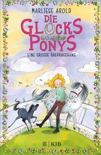 Produktbild: Die Gl&uuml;cksponys - Eine gro&szlig;e &Uuml;berraschung