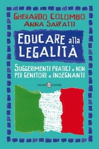 Produktbild: Educare alla legalit&agrave;. Suggerimenti pratici e non per genitori e insegnanti