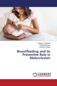 Produktbild: Breastfeeding and its Preventive Role in Malocclusion