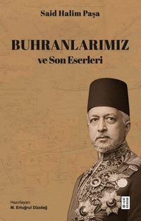 Produktbild: Buhranlarimiz ve Son Eserleri