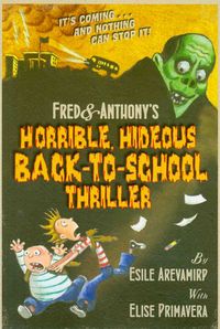 Produktbild: Fred & Anthony's Horrible, Hideous Back-To-School Thriller