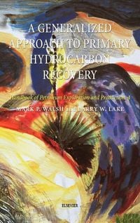 Produktbild: A Generalized Approach to Primary Hydrocarbon Recovery