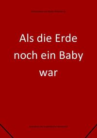 Produktbild: Als die Erde noch ein Baby war