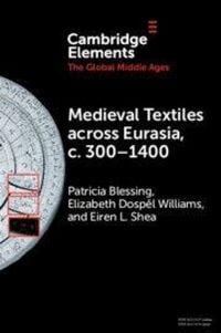 Produktbild: Medieval Textiles across Eurasia, c. 300-1400