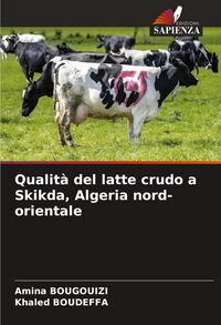 Produktbild: Qualit&agrave; del latte crudo a Skikda, Algeria nord-orientale