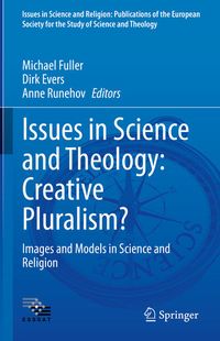 Produktbild: Issues in Science and Theology: Creative Pluralism?