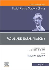 Produktbild: Facial and Nasal Anatomy, an Issue of Facial Plastic Surgery Clinics of North America