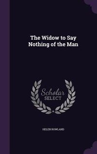Produktbild: The Widow to Say Nothing of the Man