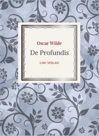 Produktbild: Oscar Wilde: De Profundis. Neuausgabe der &Uuml;bersetzung von Max Meyerfeld