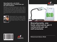 Produktbild: Biocarburante, una fonte alternativa per il carburante per jet nell'aviazione