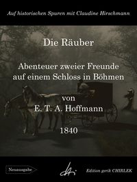 Produktbild: Die R&auml;uber - Abenteuer zweier Freunde auf einem Schloss in B&ouml;hmen