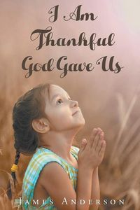 Produktbild: I Am Thankful God Gave Us