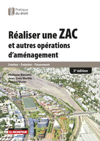 Produktbild: R&eacute;aliser une ZAC et autres op&eacute;rations d'am&eacute;nagement