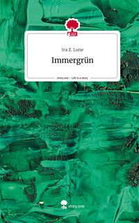Produktbild: Immergr&uuml;n. Life is a Story - story.one