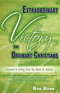 Produktbild: Extraordinary Victory for Ordinary Christians: Lessons in Living from the Book of Joshua