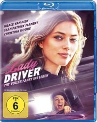 Bild vom Artikel Lady Driver – Mit voller Fahrt ins Leben vom Autor Grace Van Dien