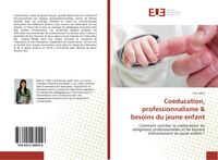Produktbild: Co&eacute;ducation, professionnalisme & besoins du jeune enfant