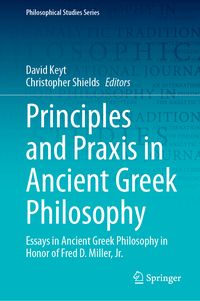 Produktbild: Principles and Praxis in Ancient Greek Philosophy