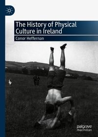 Produktbild: The History of Physical Culture in Ireland