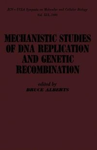 Produktbild: Mechanistic studies of DNA replication and genetic recombination