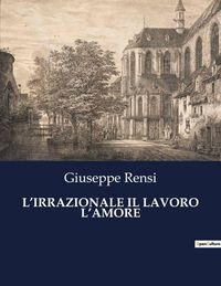 Produktbild: L'irrazionale Il Lavoro L'amore