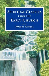 Produktbild: Spiritual Classics from the Early Church