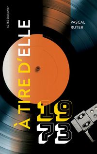 Produktbild: A tire d'elle : 1973