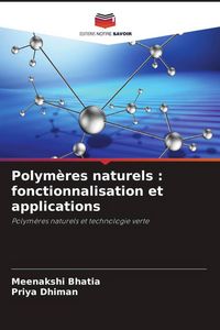 Produktbild: Polym&egrave;res naturels : fonctionnalisation et applications