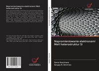 Produktbild: Napromieniowanie elektronami MeV heterostruktur Si