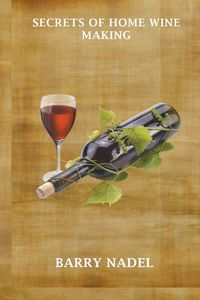 Produktbild: Secrets of Home Wine Making