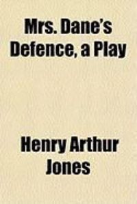 Produktbild: Mrs. Dane's Defence, a Play