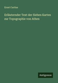 Produktbild: Erl&auml;uternder Text der Sieben Karten zur Topographie von Athen