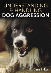 Produktbild: Understanding & Handling Dog Aggression