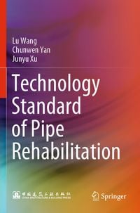 Produktbild: Technology Standard of Pipe Rehabilitation