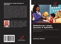 Produktbild: Globalizacja i j&iquest;zyk ojczysty w Ugandzie