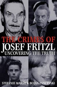 Produktbild: The Crimes of Josef Fritzl