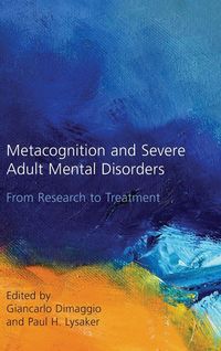 Produktbild: Metacognition and Severe Adult Mental Disorders