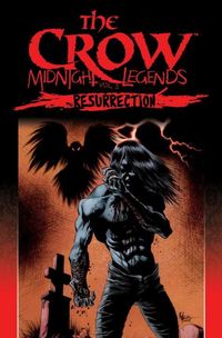 Produktbild: Muth, J: The Crow Midnight Legends Volume 5: Resurrection