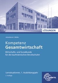 Produktbild: L&ouml;sungen zu 47014 Kompetenz Gesamtwirtschaft Lernsituationen 1. Ausbildungsjahr