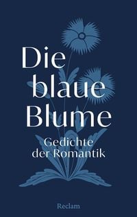 Produktbild: Die blaue Blume. Gedichte der Romantik
