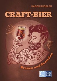 Bild vom Artikel Craft-Bier brauen und genießen vom Autor Hagen Rudolph