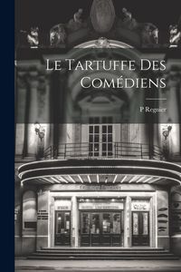 Produktbild: Le Tartuffe des Com&eacute;diens