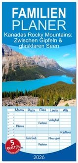 Produktbild: Familienplaner 2026 - Kanadas Rocky Mountains: Zwischen Gipfeln & glasklaren Seen mit 5 Spalten (Wandkalender, 21 x 45 cm) CALVENDO