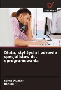 Produktbild: Dieta, styl &iquest;ycia i zdrowie specjalist&oacute;w ds. oprogramowania