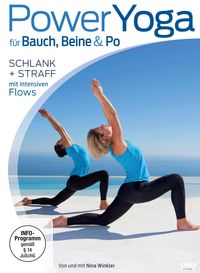 Power Yoga für Bauch, Beine & Po - Schlank und straff mit intensiven Flows von Nina Winkler