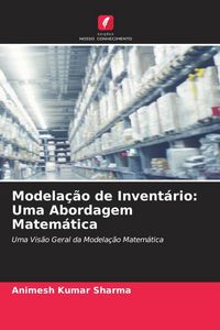 Produktbild: Modela&ccedil;&atilde;o de Invent&aacute;rio: Uma Abordagem Matem&aacute;tica