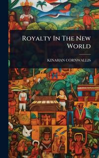 Produktbild: Royalty In The New World