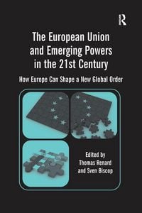 Produktbild: The European Union and Emerging Powers in the 21st Century