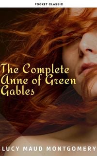 Produktbild: The Complete Anne of Green Gables